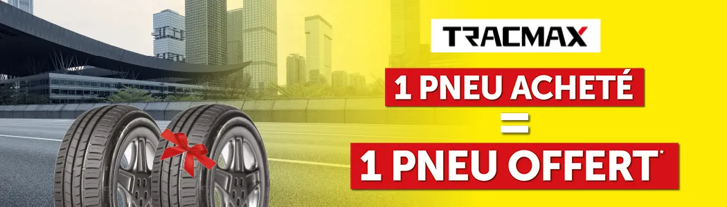 Pneus Tracmax 1 acheté = 1 offert Pneus Tracmax 1 acheté = 1 offert
