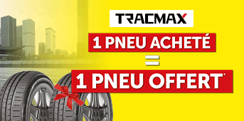 TRACMAX : 1 pneu acheté = 1 pneu offert