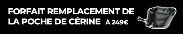 Forfait remplacement de la poche de Cérine Forfait remplacement de la poche de Cérine