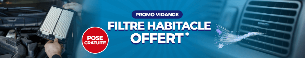 Promo vidange - filtre habitacle offert