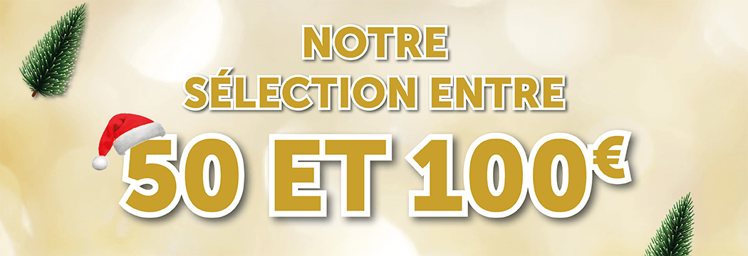 notre-selection-50-100-euros notre-selection-50-100-euros