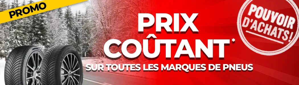 Prix coûtant sur toutes les marques de pneus Prix coûtant sur toutes les marques de pneus