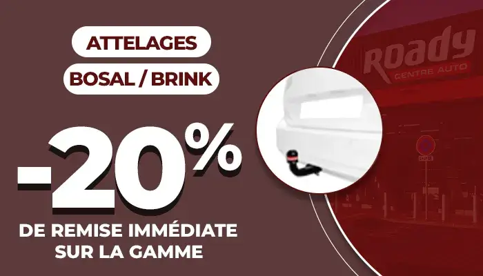 Attelages BOSAL et BRINK - 20% de remise immédiate