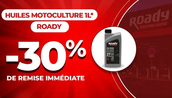 Huiles motoculture ROADY - 30% de remise immédiate