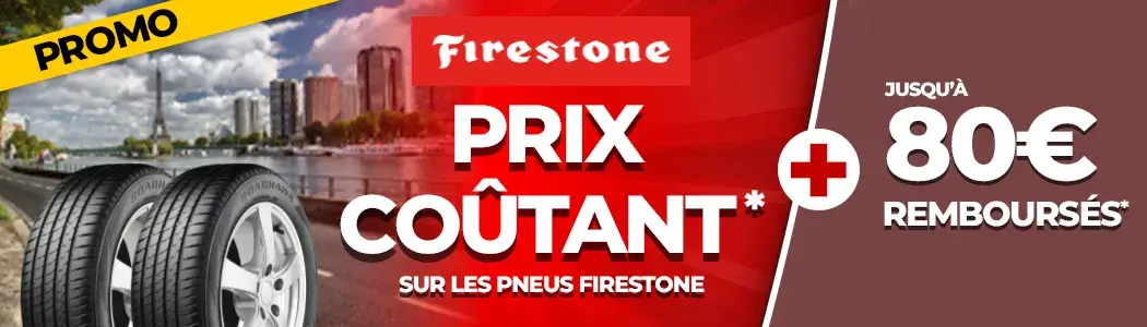 Prix coûtant et jusqu'à 80€ remboursés sur les pneus FIRESTONE
