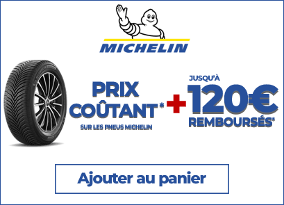 Prix coûtant et jusqu'à 120€ remboursés sur les pneus MICHELIN