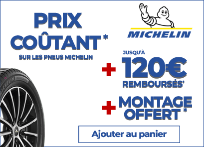 Pneus MICHELIN - Prix coûtant, jusqu'à 120€ remboursés - Montage offert