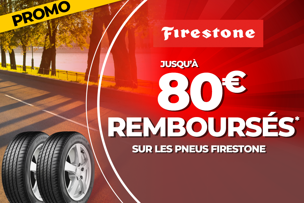 Jusqu'à 80€ remboursés sur les pneus FIRESTONE Jusqu'à 80€ remboursés sur les pneus FIRESTONE