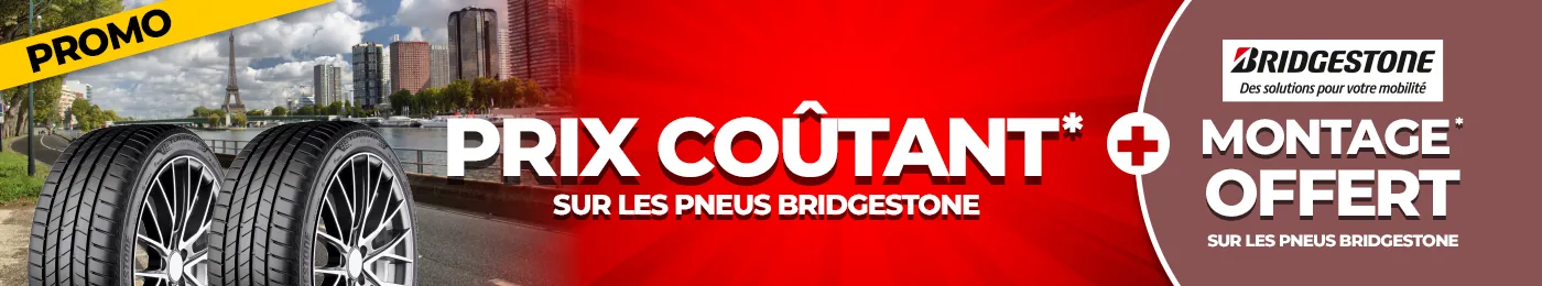 Prix coûtant et montage offert sur les pneus Bridgestone