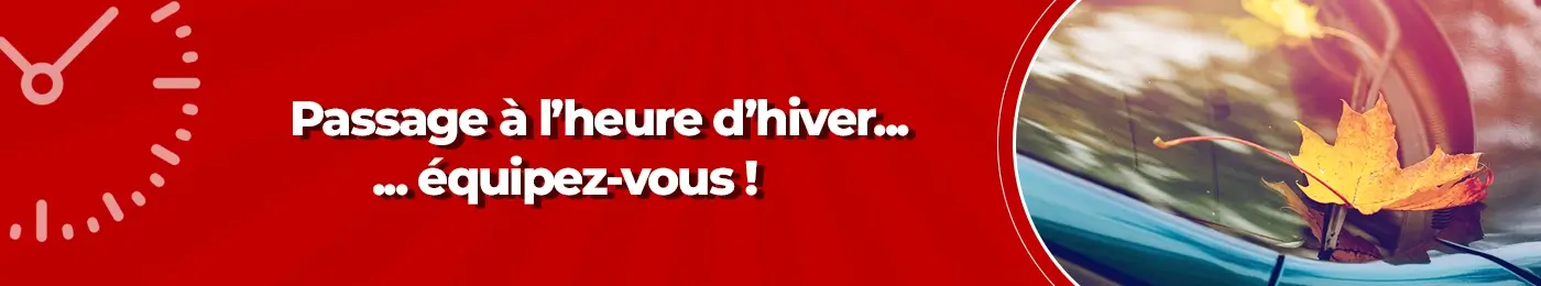 Passage à l'heure d'hiver... équipez-vous !