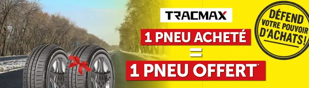 Tracmax 1 pneu acheté = 1 pneu offert