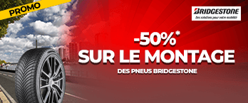 Pneus BRIDGESTONE - 50% montage