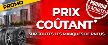 Prix coûtant sur toutes les marques de pneus