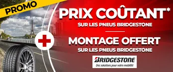 Prix coûtant et montage offert Bridgestone