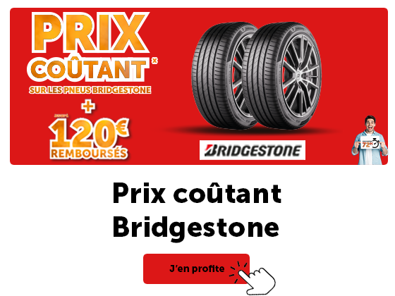 Prix coûtant Bridgestone