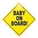 PANNEAU  BABY ON BOARD !  AVEC VENTOUSE