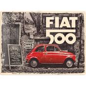Tin Sign30 X 40 Cm NOSTALGIC ART Fiat 500 / Red Car In The Street